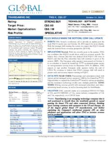 Equity Research  DAILY COMMENT TRANSGAMING INC.  TNG-V, C$0.07