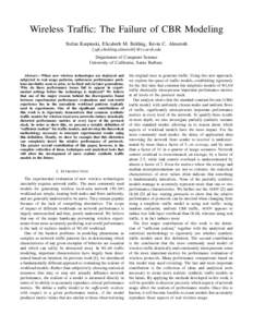 Wireless Traffic: The Failure of CBR Modeling Stefan Karpinski, Elizabeth M. Belding, Kevin C. Almeroth {sgk,ebelding,almeroth}@cs.ucsb.edu Department of Computer Science University of California, Santa Barbara