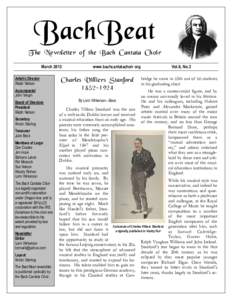 BachBeat T he Newsletter of the Bach Cantata Choir March 2013 Artistic Director Ralph Nelson Accompanist
