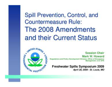 Spill Prevention, Control, and Countermeasure Rule: The 2008 Amendments and their Current Status