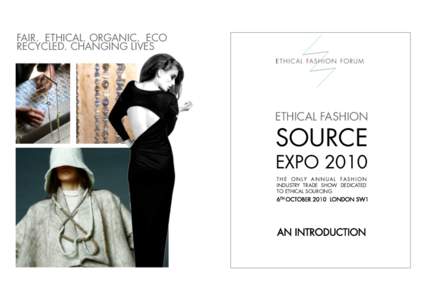 FAIR. ETHICAL. ORGANIC. ECO RECYCLED. CHANGING LIVES ETHICAL FASHION  SOURCE