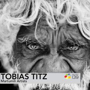 TOBIAS TITZ Martumili Artists Gallery 139 presents works by