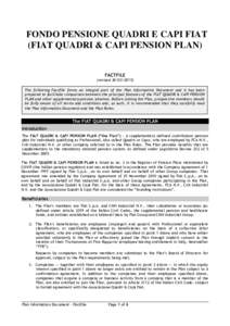 FONDO PENSIONE QUADRI E CAPI FIAT (FIAT QUADRI & CAPI PENSION PLAN) FACTFILE (revisedThe following Factfile forms an integral part of the Plan Information Document and it has been prepared to facilitate comp