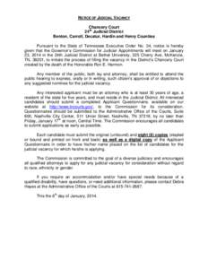 NOTICE OF JUDICIAL VACANCY Chancery Court 24th Judicial District Benton, Carroll, Decatur, Hardin and Henry Counties Pursuant to the State of Tennessee Executive Order No. 34, notice is hereby given that the Governor’s