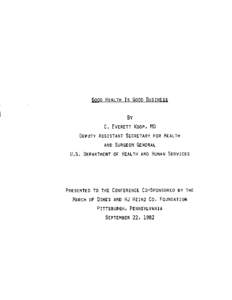 GOODHEALTH Is GOODBUSINESS BY C, EVERETT KOOP, MD DEPUTYASSISTANT SECRETARYFOR HEALTH AND SURGEONGENERAL U.S. DEPARTMENTOF HEALTH AND Hutm