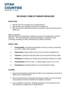 SIX DEADLY SINS OF UNSAFE BEHAVIOR OBJECTIVES • • •