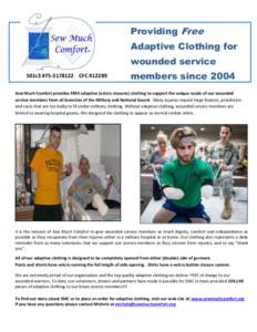 Providing Free Adaptive Clothing for wounded service 501c3 #[removed]CFC #[removed]members since 2004