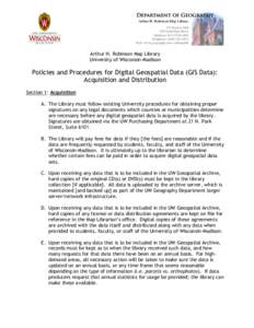Arthur H. Robinson Map Library 310 Science Hall 550 North Park Street Madison, WI[removed]Telephone: ([removed]Web: www.geography.wisc.edu/maplib