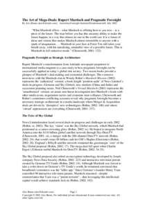 The Art of Mega-Deals: Rupert Murdoch and Pragmatic Foresight By Alex Burns ([removed]). Australian Foresight Institute/Disinformation®, July 2002. “What Murdoch offers – what Murdoch is offering here to you 