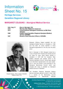 Information Sheet No. 15 Heritage Services Geraldton Regional Library MARGARET COLBUNG – Aboriginal Medical Service 1944, Aug 15