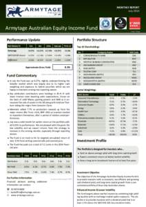 MONTHLY REPORT July 2014 ESTArmytage Australian Equity Income Fund Performance Update