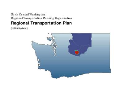 North Central Washington Regional Transportation Planning Organization Regional Transportation Plan[removed]Update ]