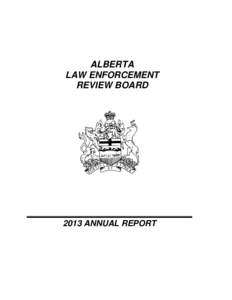 ALBERTA LAW ENFORCEMENT REVIEW BOARD 2013 ANNUAL REPORT