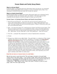 Person Sheets and Family Group Sheets What Is a Person Sheet? A person sheet is a document that lists information about one person, as contrasted with the family group sheet which includes an entire immediate family. Not