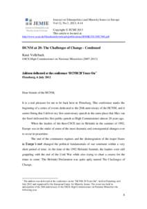 Journal on Ethnopolitics and Minority Issues in Europe Vol 12, No 3, 2013, 8-14 Copyright © ECMI 2013 This article is located at: http://www.ecmi.de/fileadmin/downloads/publications/JEMIE/2013/HCNM.pdf