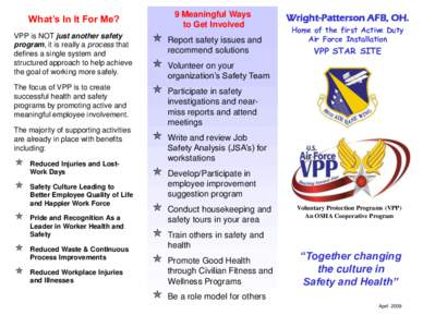 9 Meaningful Ways to Get Involved What’s In It For Me? VPP is NOT just another safety program, it is really a process that