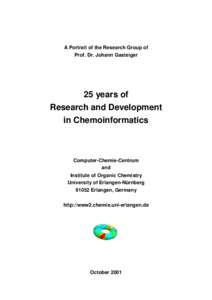 A Portrait of the Research Group of Prof. Dr. Johann Gasteiger 25 years of Research and Development in Chemoinformatics