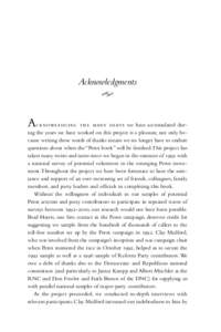 Acknowledgments { Ac k nowle dg i ng the many de bt s we have accumulated during the years we have worked on this project is a pleasure, not only because writing these words of thanks means we no longer have to endure qu