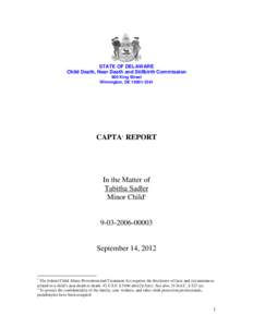 STATE OF DELAWARE Child Death, Near Death and Stillbirth Commission 900 King Street Wilmington, DE[removed]CAPTA1 REPORT