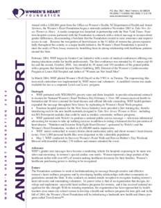 P.O. Box 7827, West Trenton, NJ[removed]PH[removed]FAX[removed]www.womensheart.org Armed with a $200,000 grant from the Office on Women’s Health, NJ Department of Health and Senior Services, the Women’s H