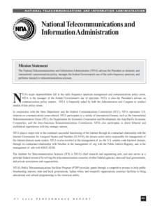 NATIONAL TELECOMMUNICATIONS AND INFORMATION ADMINISTRATION  National Telecommunications and Information Administration  Mission Statement