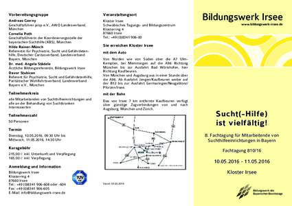 Vorbereitungsgruppe  Veranstaltungsort Andreas Czerny Geschäftsführer prop e.V., AWO Landesverband,