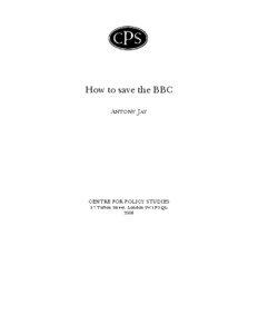 How to save the BBC ANTONY JAY