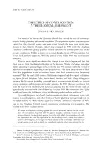 JETS[removed]–96  THE ETHICS OF CONTRACEPTION: A THEOLOGICAL ASSESSMENT DENNIS P. HOLLINGER* For most of its history the Christian church has viewed the use of contraceptives in family planning with moral suspic