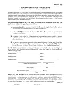 PP-137/RPROOF OF RESIDENCY ENROLLMENT Virginia Code Sectionand School Board Policy Sectionprovide that public schools in each school division shall be free to each person of school age who resides w