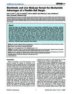 Biomimetic and Live Medusae Reveal the Mechanistic Advantages of a Flexible Bell Margin Sean P. Colin1,2*, John H. Costello2,3, John O. Dabiri4, Alex Villanueva5, John B. Blottman6, Brad J. Gemmell2, Shashank Priya5 1 Ma