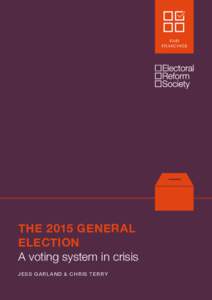 FA I R FRANCHISE THE 2015 GENERAL ELECTION A voting system in crisis