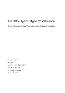 The Battle Against Digital Obsolescence: Exploring Strategies of Digital Preservation in New Media and New Media Art