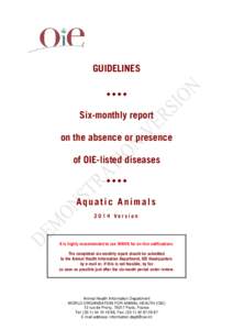 GUIDELINES  Six-monthly report on the absence or presence of OIE-listed diseases