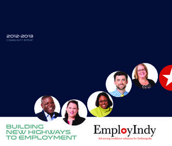 Socioeconomics / Workforce development / Career Pathways / Recruitment / Indianapolis / Unemployment / Workforce Investment Act / Workforce Innovation in Regional Economic Development / Workforce Central Florida / Employment / Geography of Indiana / Management