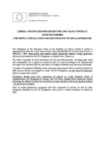 EUROPEAN UNION DELEGATION TO THE REPUBLIC OF LIBERIA THE HEAD OF DELEGATION LIBERIA: NEGOTIATED PROCEDURE FOR LOW-VALUE CONTRACT (LESS THAN €60,000)