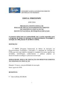 CONSELHO NACIONAL DE DESENVOLVIMENTO CIENTÍFICO E TECNOLÓGICO EDITAL PIBITI/INPE ANO 2016 PROGRAMA INSTITUCIONAL DE