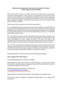 Monetary Decolonization in Africa and in Asia in the 20th Century Call for Papers to Session S20048 The purpose of this session is to explore the history of the monetary and financial processes of decolonization in Afric
