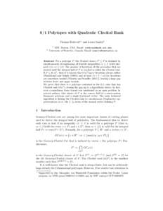 0/1 Polytopes with Quadratic Chv´ atal Rank Thomas Rothvoß⋆1 and Laura Sanit`a2 1  2