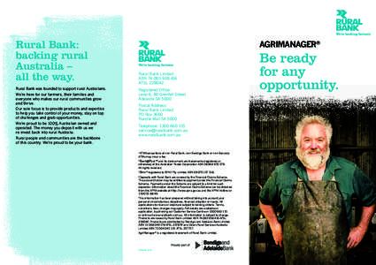 Rural Bank: backing rural Australia – all the way. Rural Bank was founded to support rural Australians. We’re here for our farmers, their families and