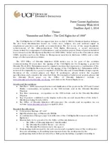 Poster Contest Application Diversity Week 2014 Deadline: April 1, 2014 Theme: “Remember and Reflect – The Civil Rights Act of 1964” The Civil Rights Act of 1964 was signed into law on July 2, 1964 by President Lynd