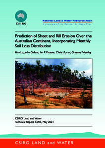 National Land & Water Resource Audit A program of the Natural Heritage Trust Prediction of Sheet and Rill Erosion Over the Australian Continent, Incorporating Monthly Soil Loss Distribution
