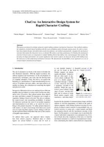Eurographics/ ACM SIGGRAPH Symposium on Computer Animation (2014), pp. 1–8 Vladlen Koltun and Eftychios Sifakis (Editors) ChaCra: An Interactive Design System for Rapid Character Crafting Vittorio Megaro1