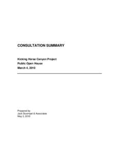 CONSULTATION SUMMARY  Kicking Horse Canyon Project Public Open House March 4, 2010