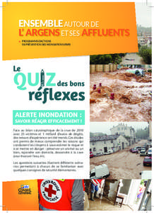 ENSEMBLE AUTOUR DE L’ ARGENS ET SES AFFLUENTS PROGRAMME D’ACTIONS DE PRÉVENTION DES INONDATIONS (PAPI)  ALERTE INONDATION :