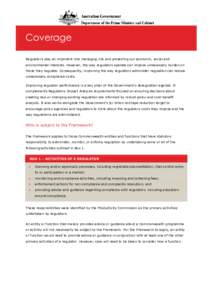 Coverage Regulators play an important role managing risk and protecting our economic, social and environmental interests. However, the way regulators operate can impose unnecessary burden on those they regulate. Conseque