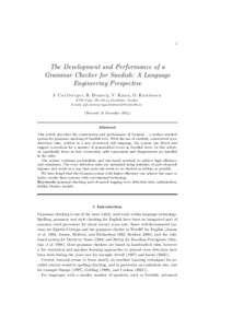 1  The Development and Performance of a Grammar Checker for Swedish: A Language Engineering Perspective J. C a r l b e r g e r, R. D o m e i j, V. K a n n, O. K n u t s s o n