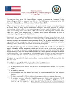 Announcement: The Community College Initiative Program FY[removed]The American Center at the U.S. Embassy Dhaka is pleased to announce the Community College Initiative Program (CCI) for academic year[removed]The CCI Pro