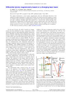 APPLIED PHYSICS LETTERS 91, 011109 共2007兲  Differential atomic magnetometry based on a diverging laser beam E. Hodby,a兲 E. A. Donley, and J. Kitching Time and Frequency Division, National Institute of Standards and