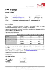 Susquehanna International Securities Ltd., additional Member ID &#x07; &#x07; &#x07;