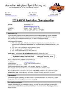 Australian Wingless Sprint Racing Inc Title Correspondence to: PO Box 1582 Kersbrook. S.A 5231 President Mick Parry
